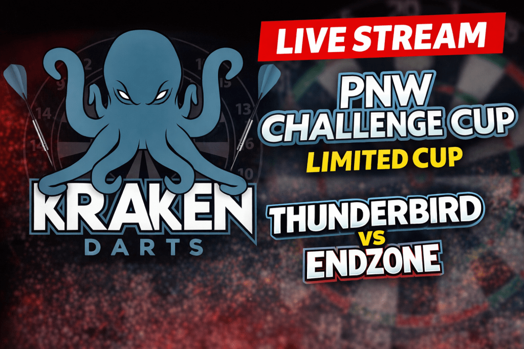 Kraken Darts Live Stream. PNW Challenge Cup.